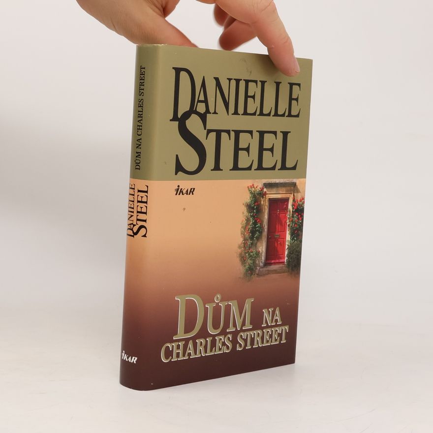 Danielle Steel Dům na Charles Street