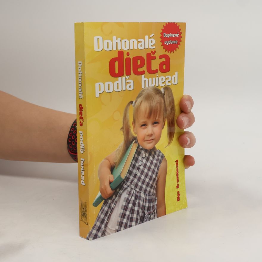 Olga Krumlovská Dokonalé dieťa podľa hviezd : astrológia pre každého