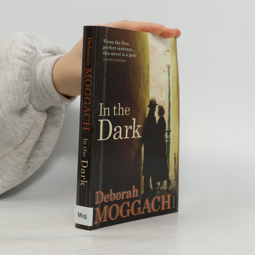 Deborah Moggach In the Dark