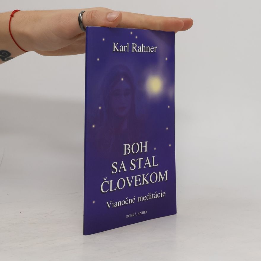 Karl Rahner Boh sa stal človekom. Vianočné meditácie