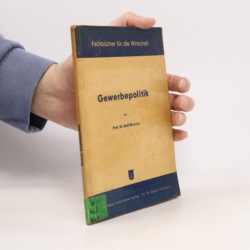 Emil Wehrle Gewerbepolitik