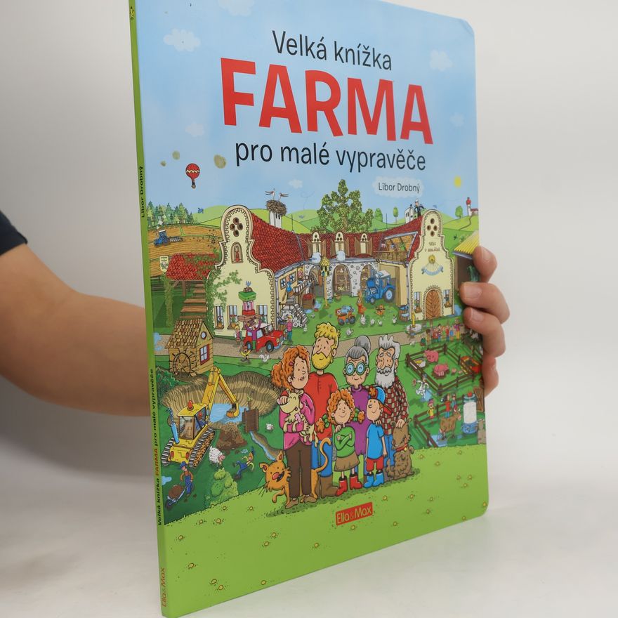 Alena Viltová Farma. Velká knížka pro malé vypravěče