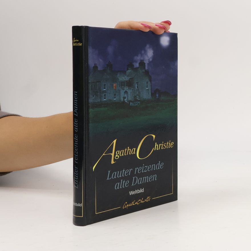 Agatha Christie Lauter reizende alte Damen