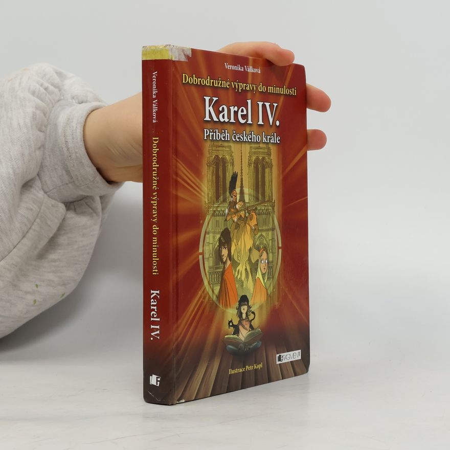 Veronika Válková Karel IV. Příběh českého krále