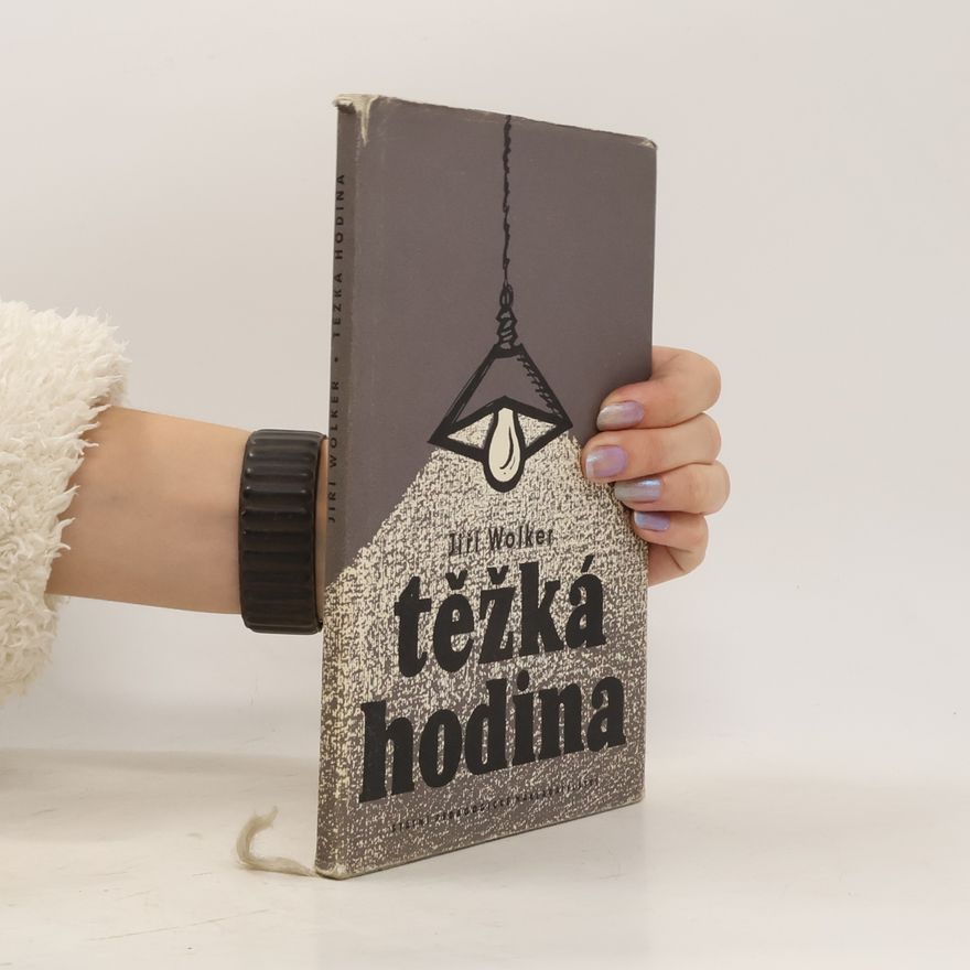 Jiří Wolker Těžká hodina