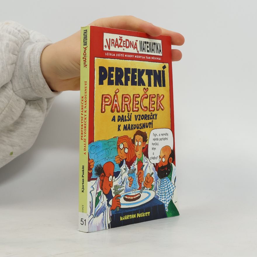 Kjartan Poskitt Vražedná matematika. Perfektní páreček a další vzorečky k nakousnutí