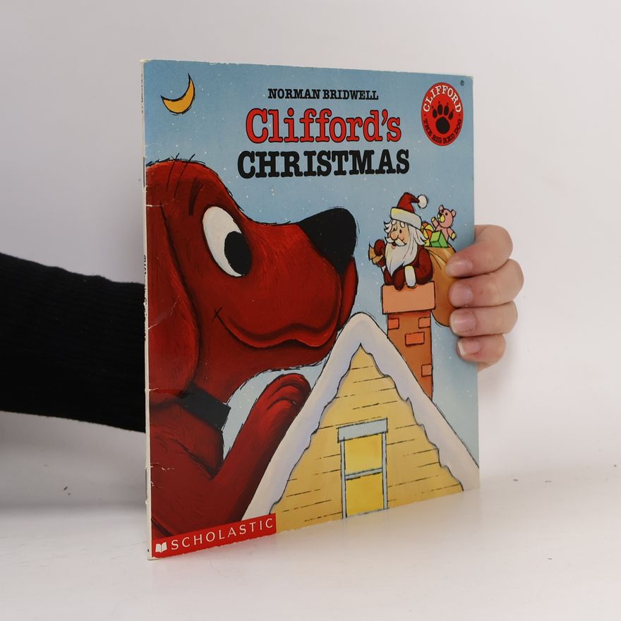 Norman Bridwell Clifford the Big Red Dog: Clifford's Christmas
