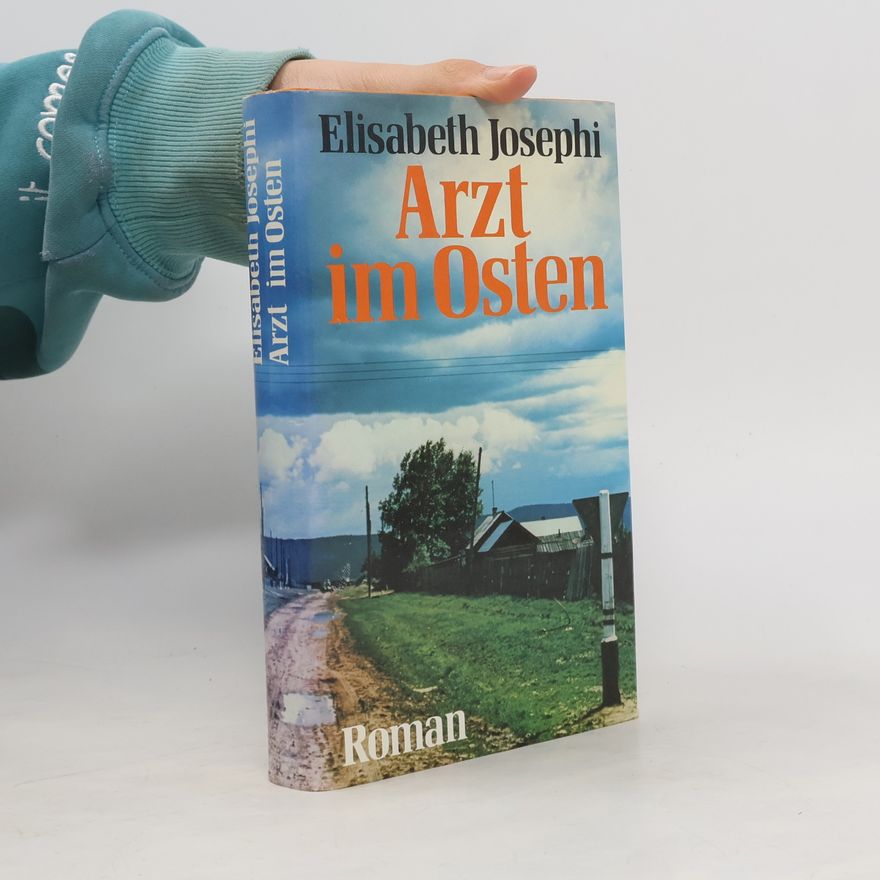 Elisabeth Josephi Arzt im Osten