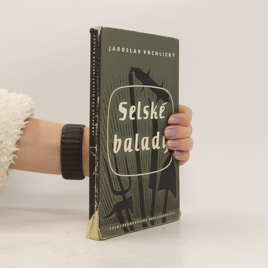 Jaroslav Vrchlický Selské balady