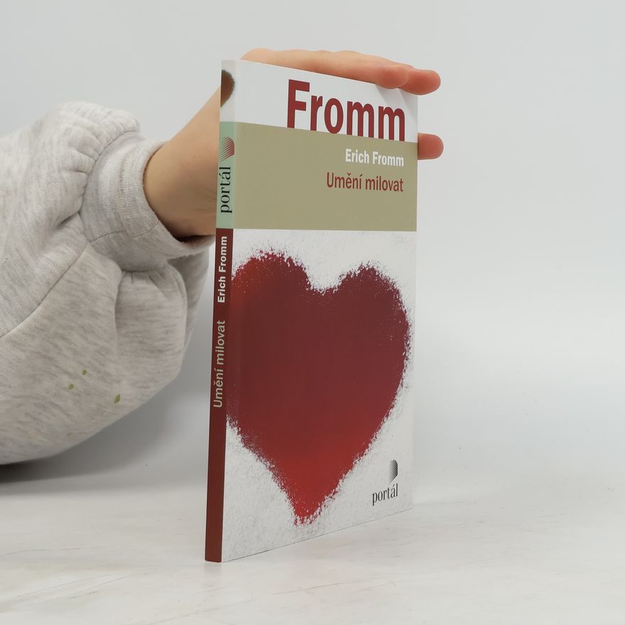 Erich Fromm Umění milovat