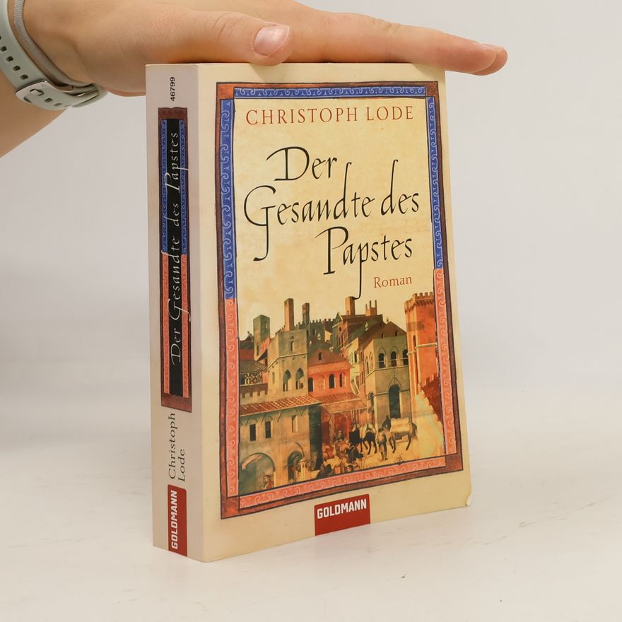 Christoph Lode Der Gesandte des Papstes