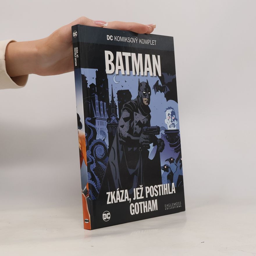 Jack Kirby Batman. Zkáza, jež postihla Gotham