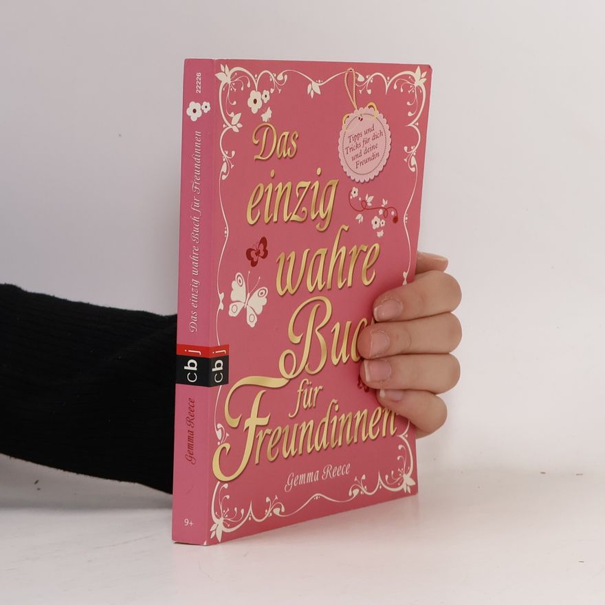 Gemma Reece Das einzig wahre Buch für Freundinnen