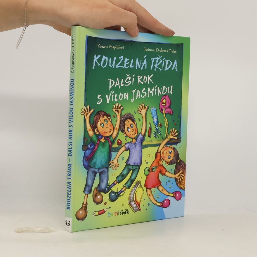Zuzana Pospíšilová Kouzelná třída. Další rok s vílou Jasmínou