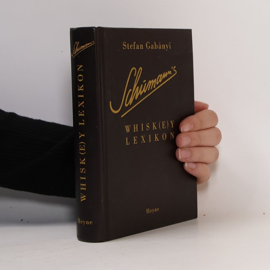 Stefan Gabányi Schumann's Whisk(e)y-Lexikon