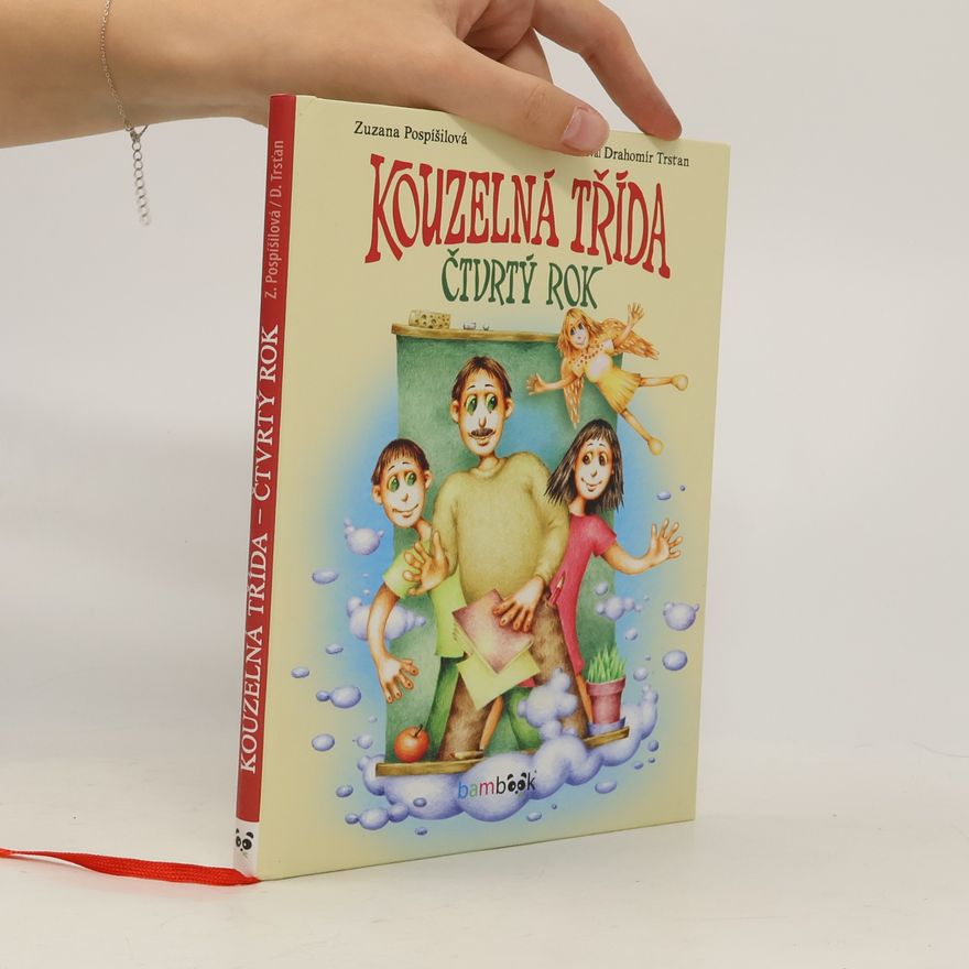 Zuzana Pospíšilová Kouzelná třída : čtvrtý rok
