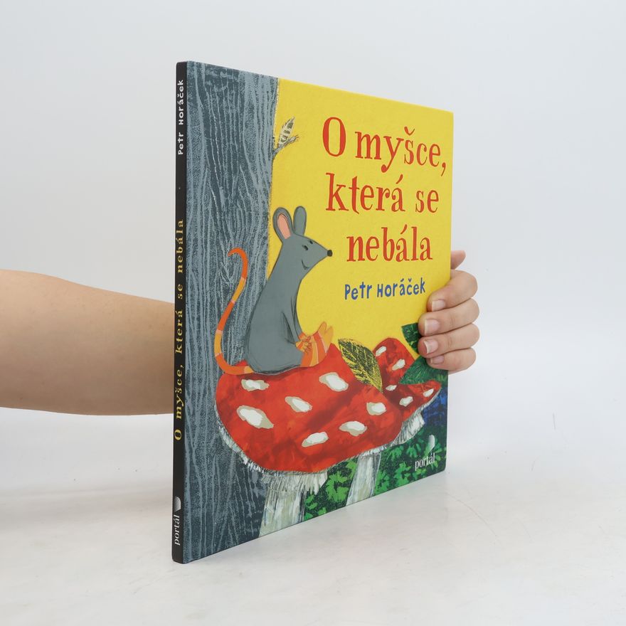 Petr Horác̆ek O myšce, která se nebála