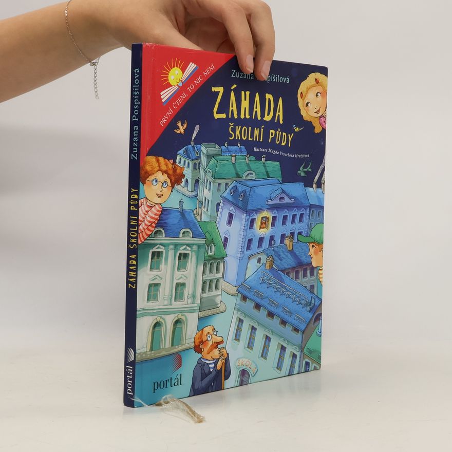 Zuzana Pospíšilová Záhada školní půdy