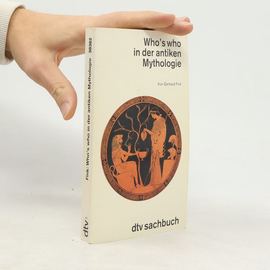 Fink Gerhard Who's who in der antiken Mythologie