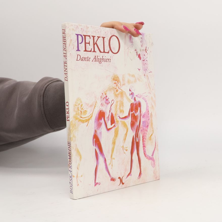 Dante Alighieri Božská komedie: Peklo