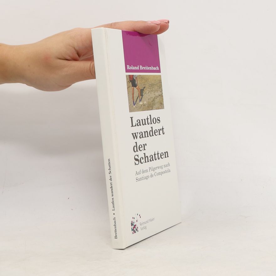 Roland Breitenbach Lautlos wandert der Schatten