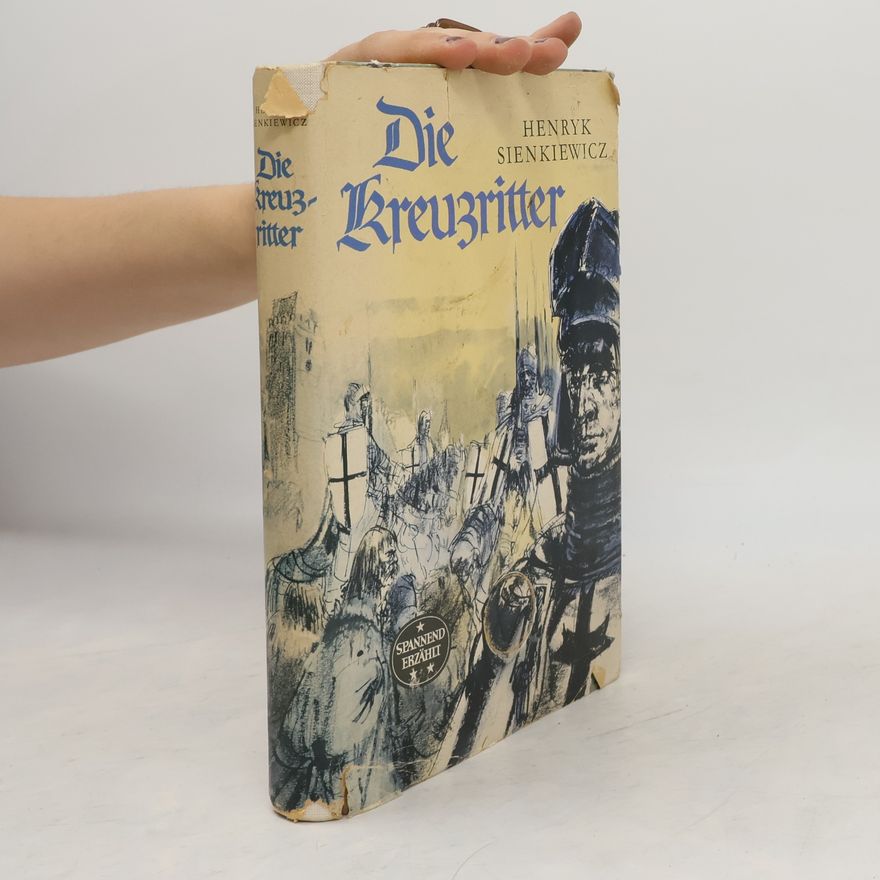 Henryk Sienkiewicz Die Kreuzritter