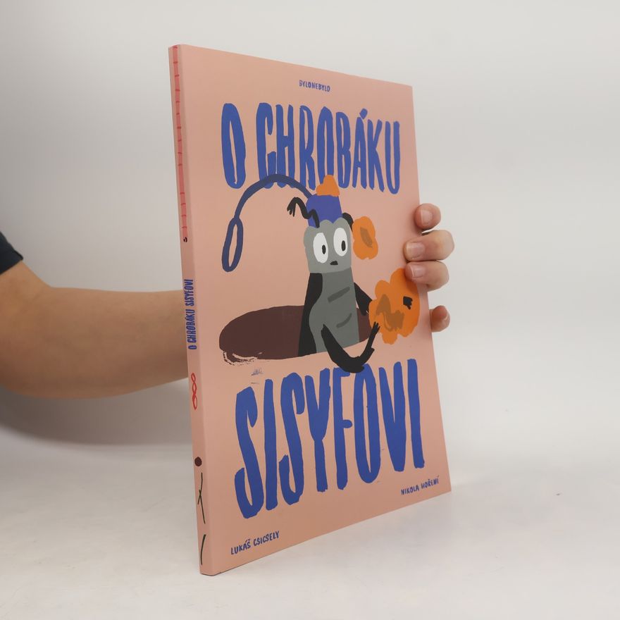 Lukáš Csicsely O chrobáku Sisyfovi