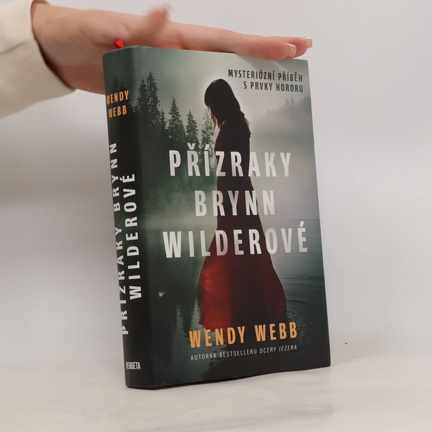 Wendy Webb Přízraky Brynn Wilderové