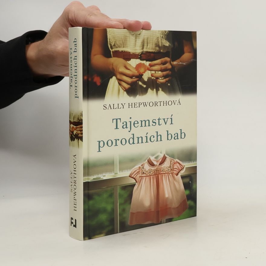 Sally Hepworth Tajemství porodních bab