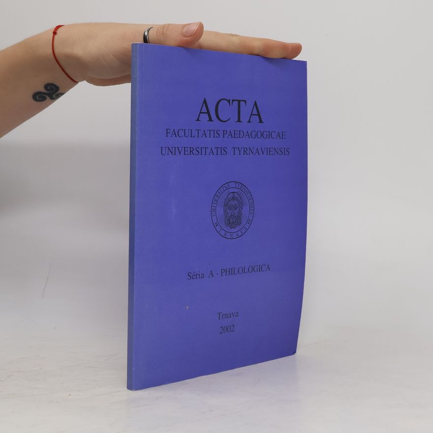 Kolektív autorov Acta facultatis paedagogicae. Séria A - Philologica