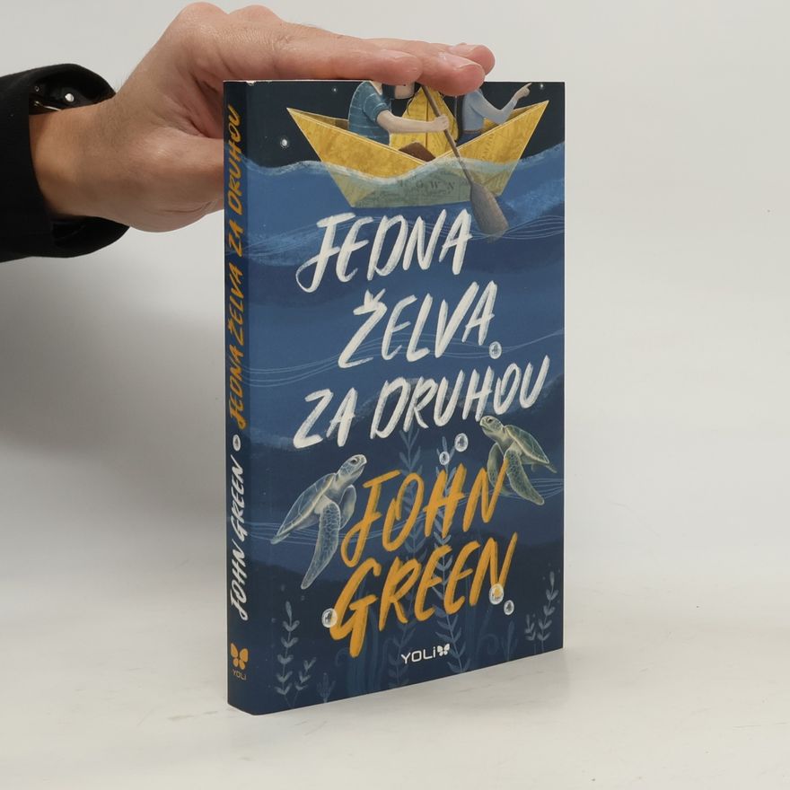 John Green Jedna želva za druhou