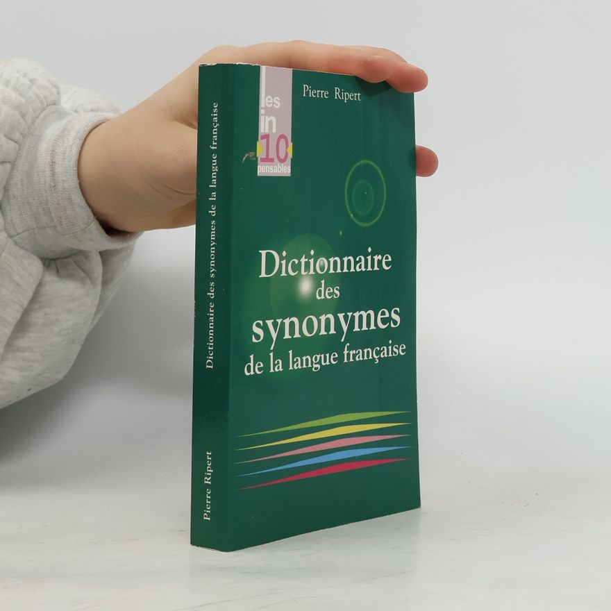 Pierre Ripert Dictionnaire des synonymes de la langue française