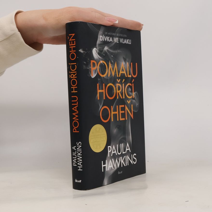Paula Hawkins Pomalu hořící oheň