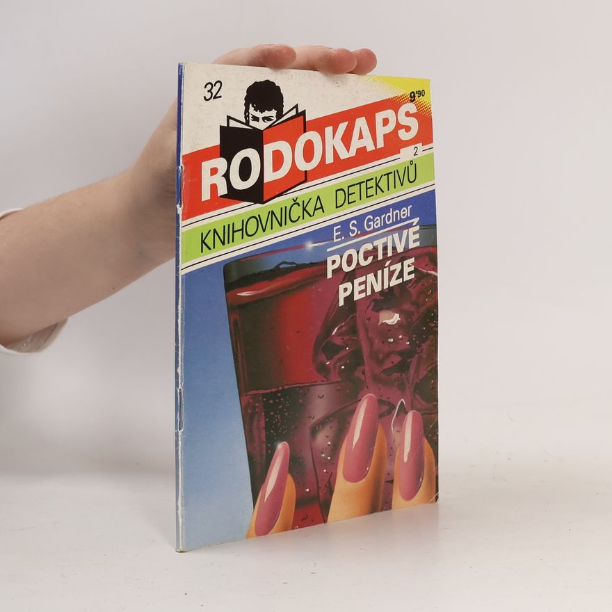 Erle Stanley Gardner Poctivé peníze / Záhadná neznámá