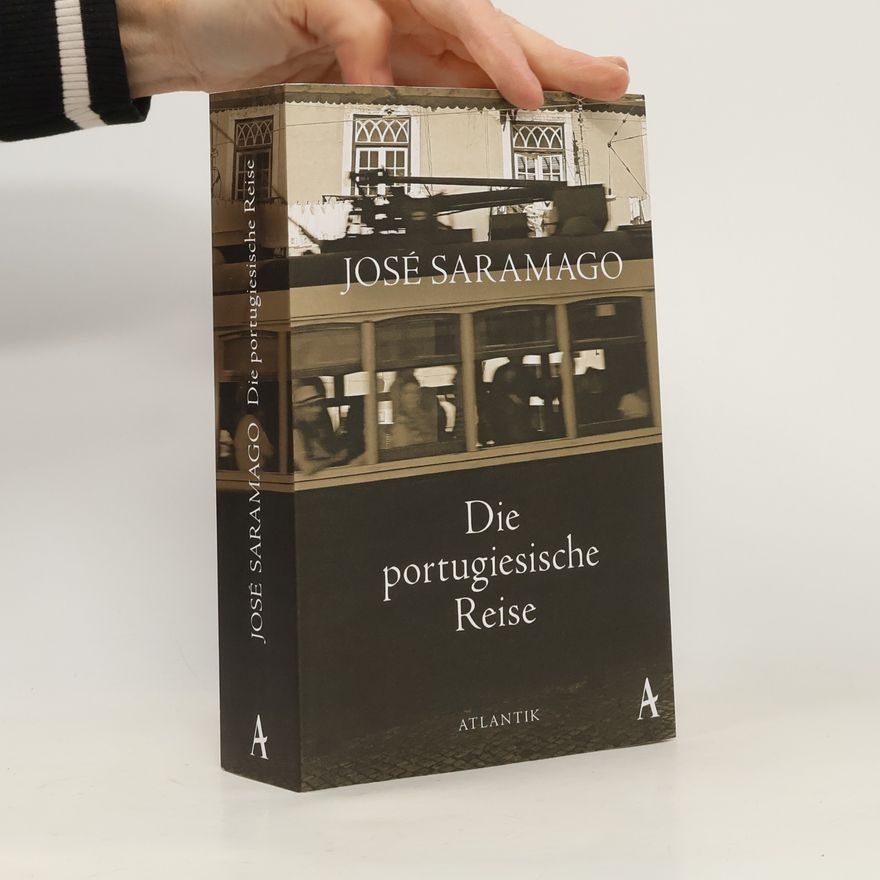 José Saramago Die portugiesische Reise