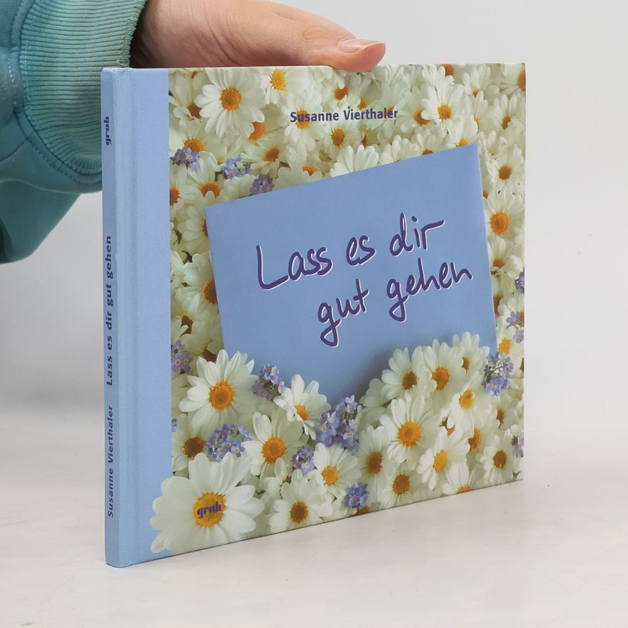 Autorenkollektiv Lass es dir gut gehen