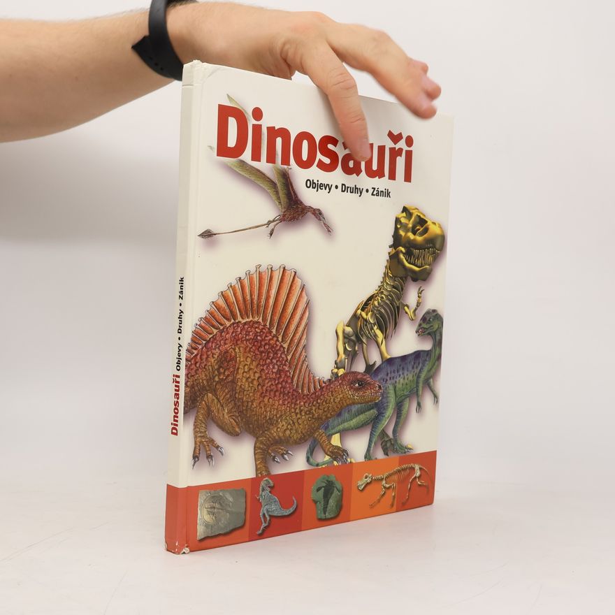 Bruno Cempírek Dinosauři : objevy, druhy, zánik
