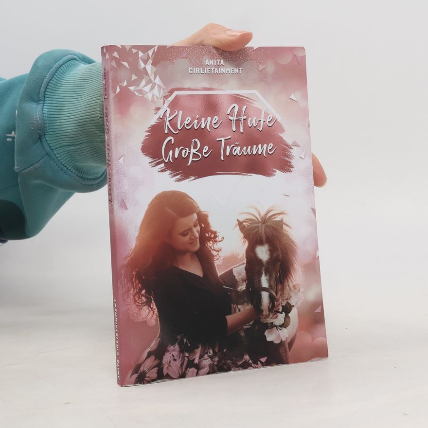 Anita Girlietainment Kleine Hufe. Große Träume