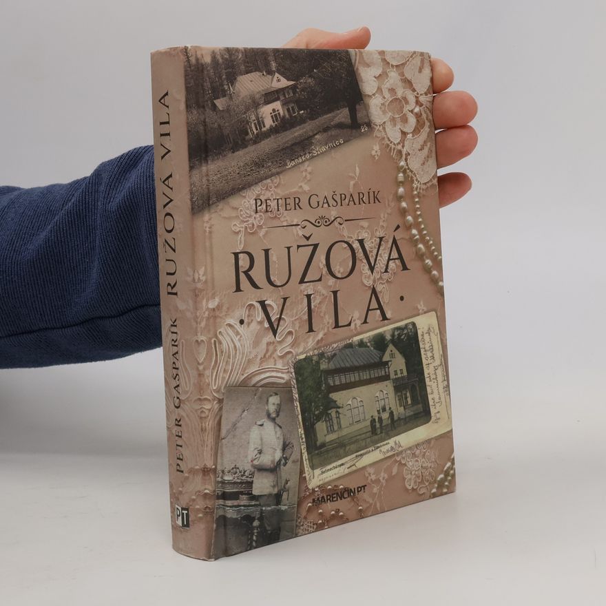 Peter Gašparík Ružová vila