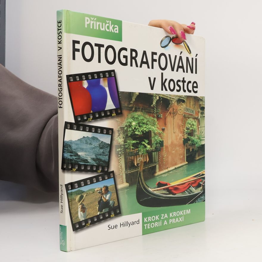 Sue Hillyard Fotografování v kostce
