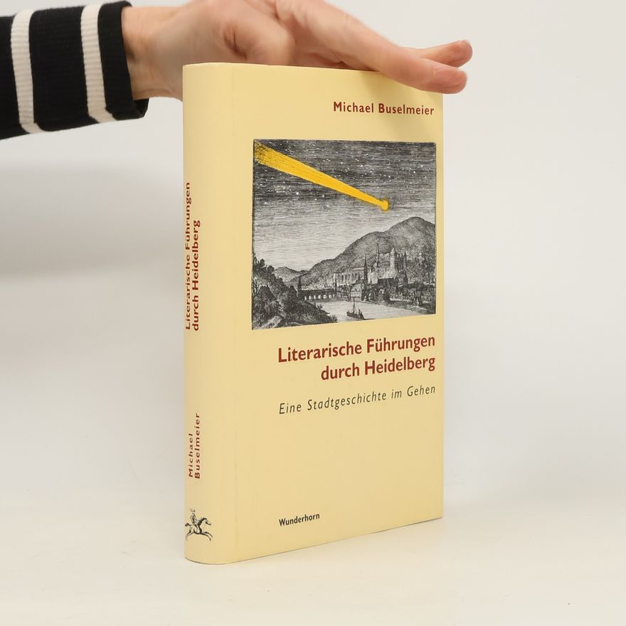 Michael Buselmeier Literarische Führungen durch Heidelberg