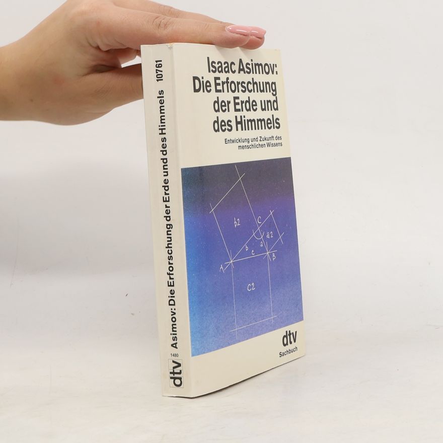 Isaac Asimov Die Erforschung der Erde und des Himmels
