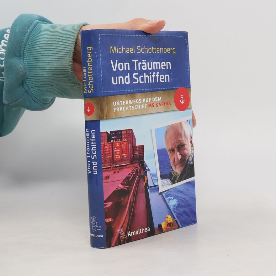 Michael Schottenberg Von Träumen und Schiffen