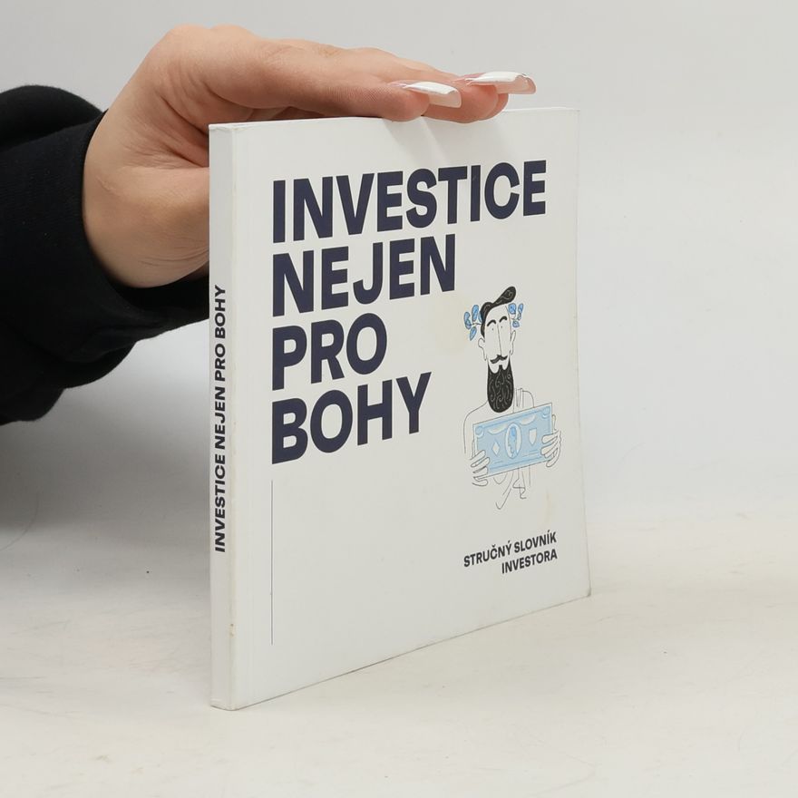 Kolektiv autorů Investice nejen pro bohy