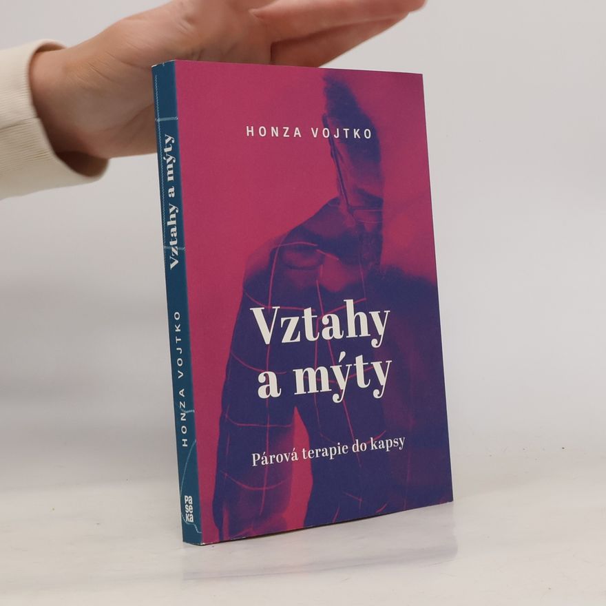 Jan Vojtko Vztahy a mýty