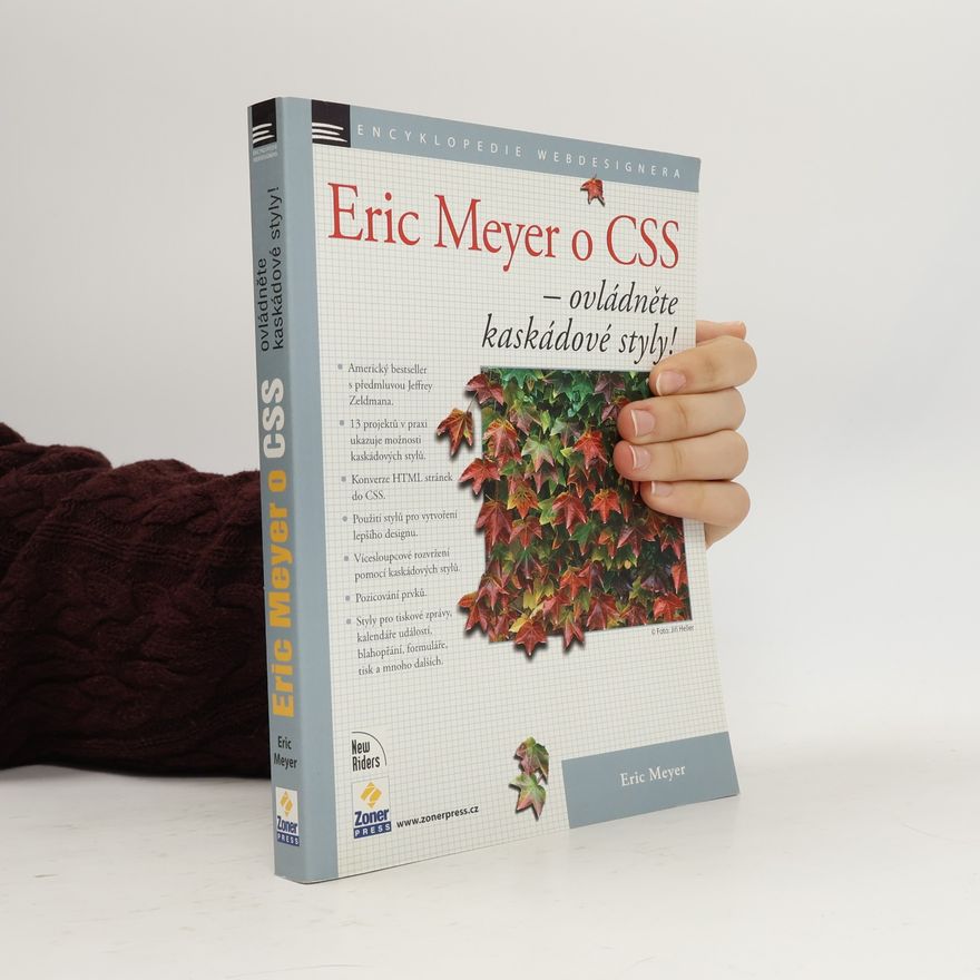 Eric Meyer Eric Meyer o CSS - ovládněte kaskádové styly!