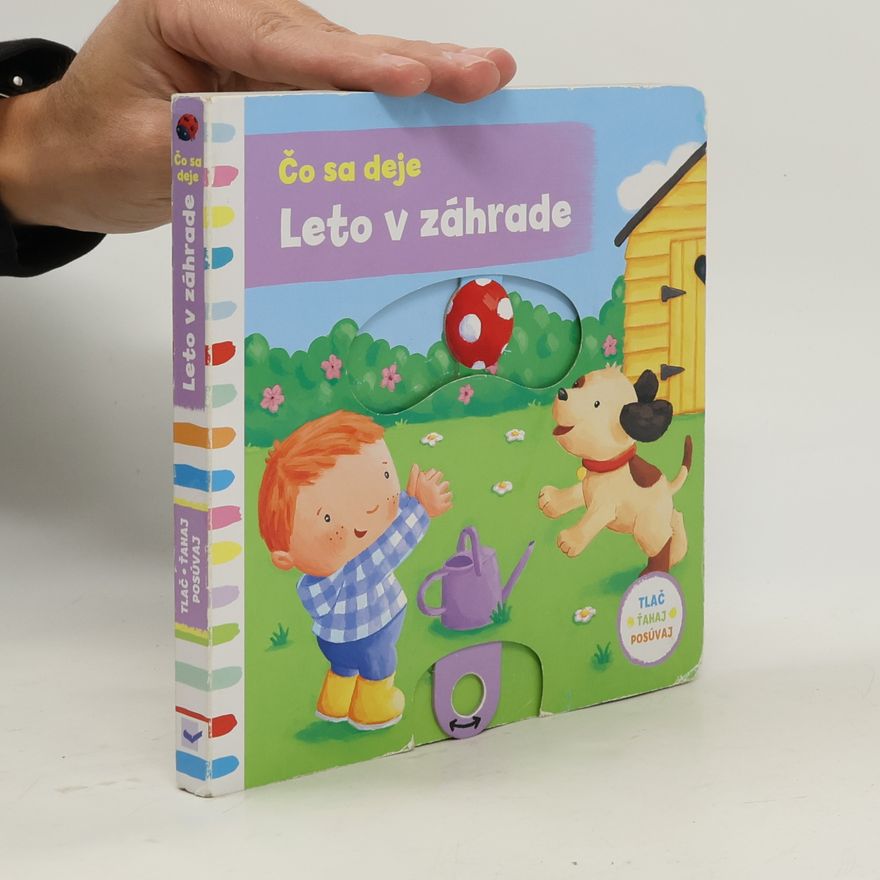 Kolektiv autorů Čo sa deje : Leto v záhrade