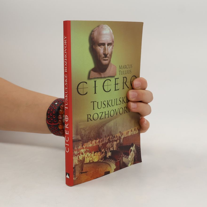Marcus Tullius Cicero Tuskulské rozhovory
