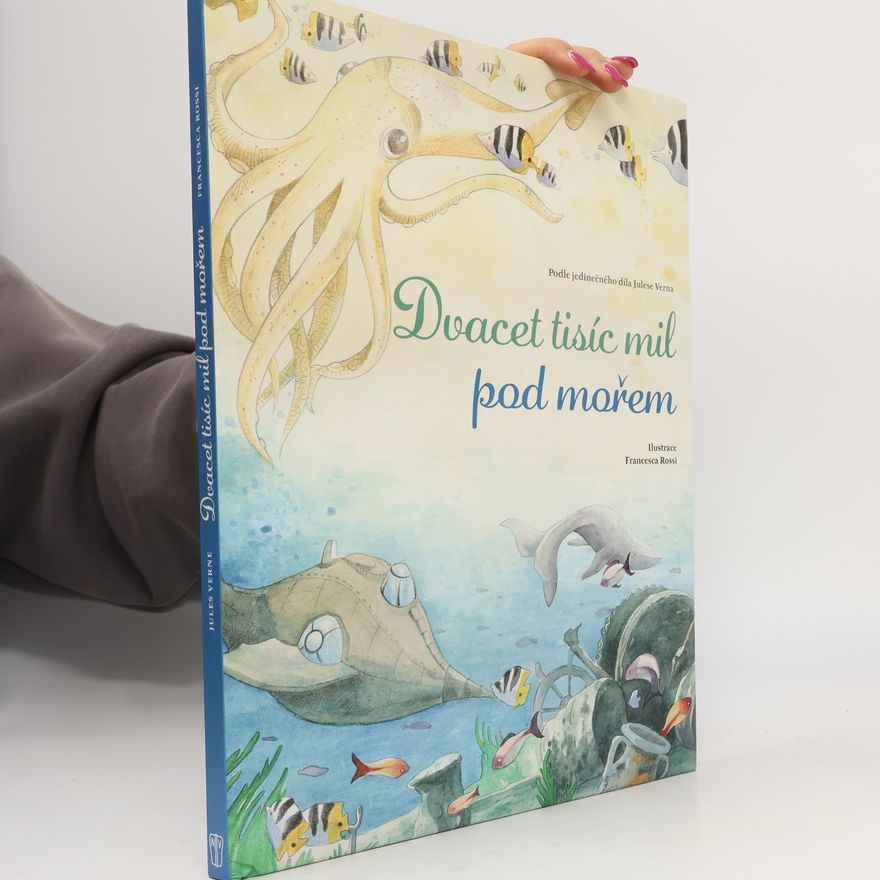 Jules Verne Dvacet tisíc mil pod mořem