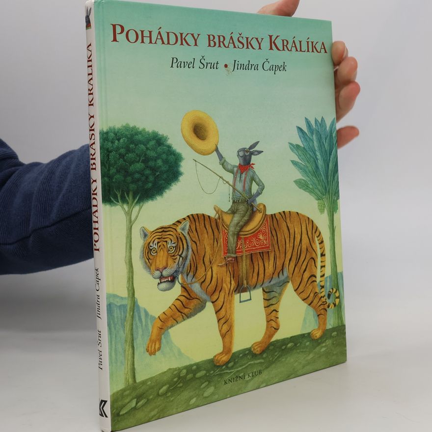 Jindra Čapek Pohádky brášky Králíka
